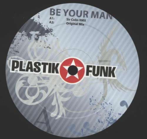 Bild Plastik Funk - Be Your Man (12) Schallplatten Ankauf