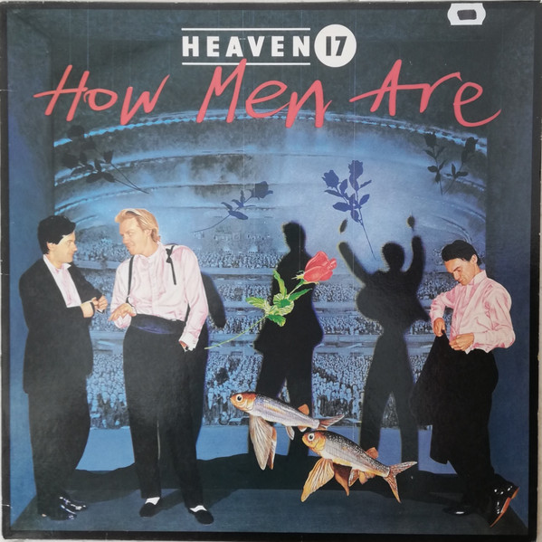 Bild Heaven 17 - How Men Are (LP, Album) Schallplatten Ankauf