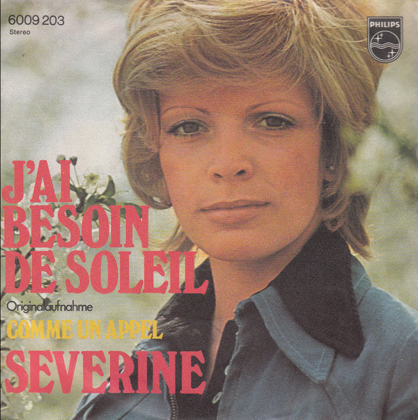 Cover Severine* - J'ai Besoin De Soleil (7, Single, Mono) Schallplatten Ankauf