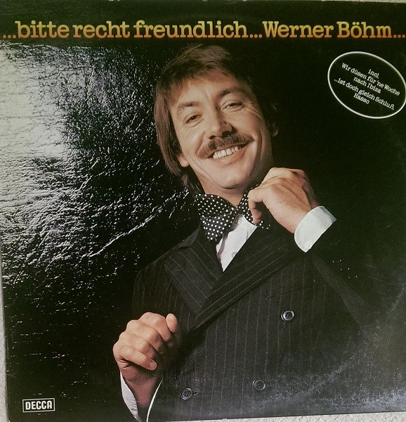 Cover Werner Böhm - Bitte Recht Freundlich... (LP, Album) Schallplatten Ankauf