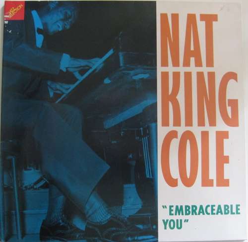 Cover Nat King Cole - Embraceable You (LP, Comp, Mono, Club, Gat) Schallplatten Ankauf