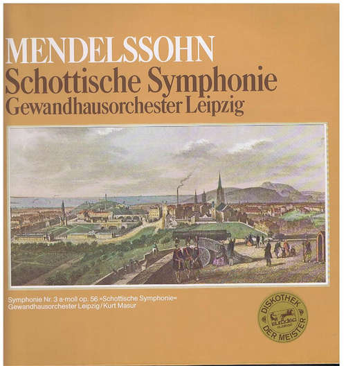 Cover Mendelsohn*, Gewandhausorchester Leipzig, Kurt Masur - Schottische Symphonie (LP, Club) Schallplatten Ankauf