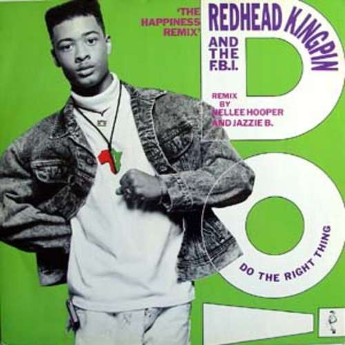 Bild Redhead Kingpin And The F.B.I.* - Do The Right Thing (The Happiness Remix) (12) Schallplatten Ankauf