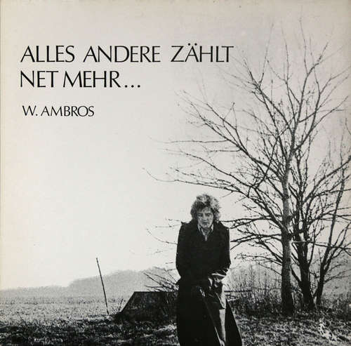 Cover W. Ambros* - Alles Andere Zählt Net Mehr... (LP, Album) Schallplatten Ankauf