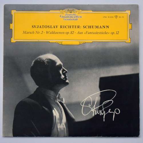 Cover Robert Schumann, Svjatoslav Richter* - Marsch Nr. 2 G-Moll / Waldszenen Op. 82 / Sechs Stücke Aus Fantasiestücke Op. 12 (LP, Mono, RE) Schallplatten Ankauf