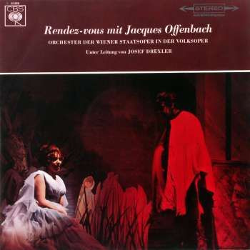 Cover Jacques Offenbach, Orchester Der Wiener Staatsoper, Josef Drexler* - Rendez-Vous Mit Jacques Offenbach (LP, Album) Schallplatten Ankauf
