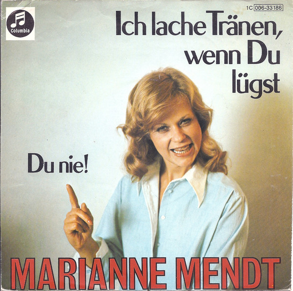 Cover Marianne Mendt - Ich Lache Tränen, Wenn Du Lügst (7, Single) Schallplatten Ankauf