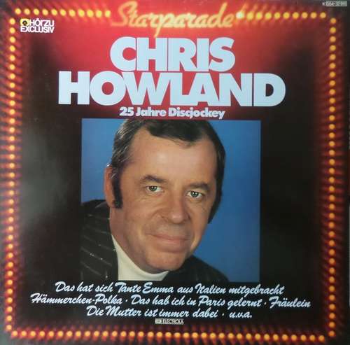 Cover Chris Howland - Starparade - 25 Jahre Discjockey (LP) Schallplatten Ankauf