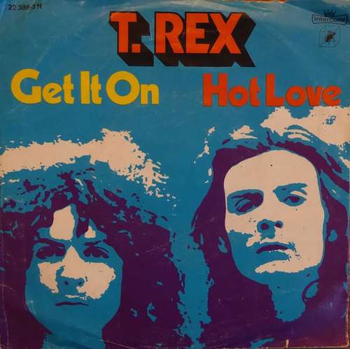 Cover T. Rex - Get It On / Hot Love (7, Single) Schallplatten Ankauf