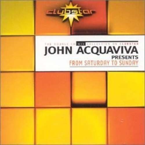 Cover John Acquaviva - From Saturday To Sunday (2xCD, Comp, Mixed) Schallplatten Ankauf