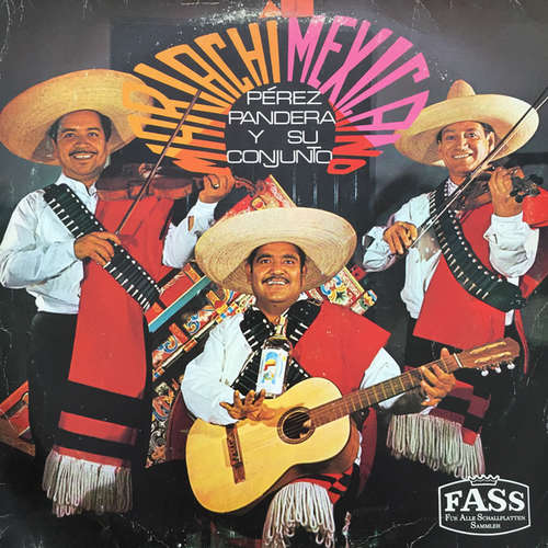 Cover Pérez Pandera Y Su Conjunto* - Mariachi Mexicano (LP, Album) Schallplatten Ankauf