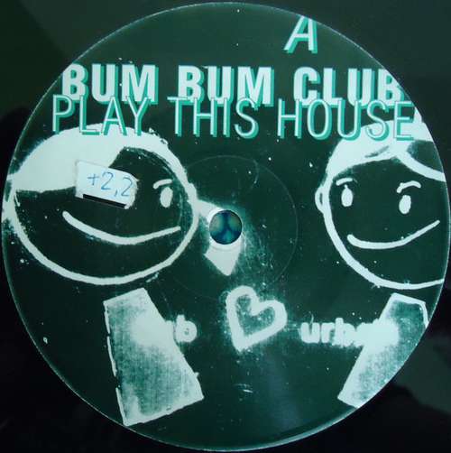Cover Bum Bum Club - Play This House (12, Promo) Schallplatten Ankauf