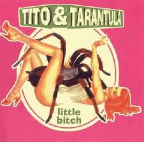 Cover Tito & Tarantula - Little Bitch (CD, Album) Schallplatten Ankauf