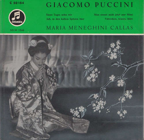 Cover Giacomo Puccini / Maria Meneghini Callas* - Eines Tages Sehn Wir · Ach, In Den Kalten Spitzen Hier · Man Nennt Mich Jetzt Nur Mimi · Väterchen, Teures, Höre (7, EP) Schallplatten Ankauf