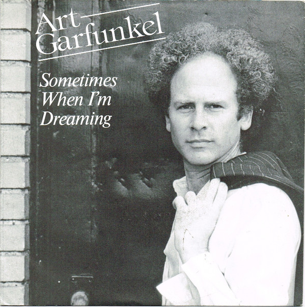 Cover Art Garfunkel - Sometimes When I'm Dreaming (7, Single) Schallplatten Ankauf