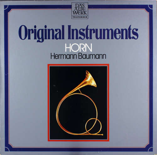 Cover Hermann Baumann - Original Instruments: Horn (LP) Schallplatten Ankauf