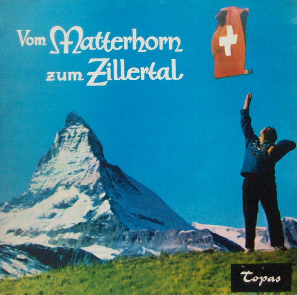 Cover Various - Vom Matterhorn Zum Zillertal (LP, Comp) Schallplatten Ankauf