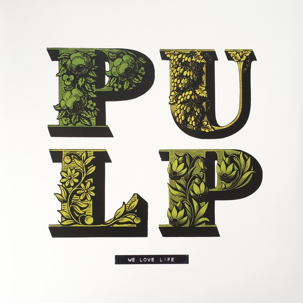 Cover Pulp - We Love Life (LP, Album, RE) Schallplatten Ankauf