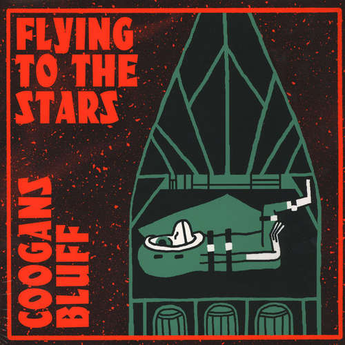 Cover Coogans Bluff - Flying To The Stars (LP, Album, Ltd, Gre) Schallplatten Ankauf