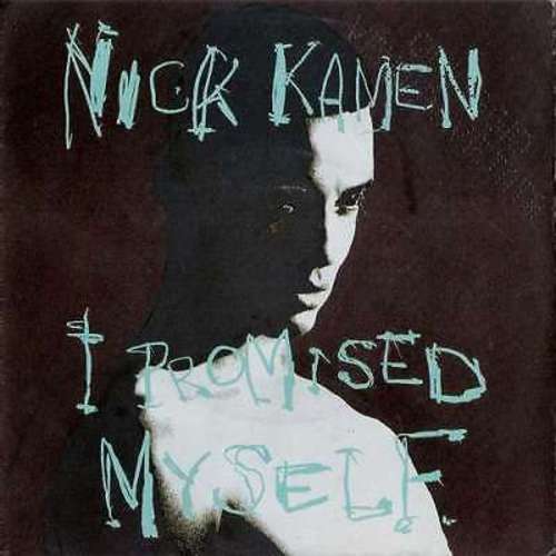 Cover Nick Kamen - I Promised Myself (7, Single, Sma) Schallplatten Ankauf