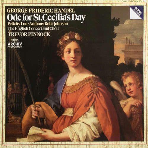Cover George Frideric Handel* - The English Concert* And Choir*, Trevor Pinnock, Felicity Lott, Anthony Rolfe Johnson - Ode For St.Cecilia's Day (LP, Club) Schallplatten Ankauf