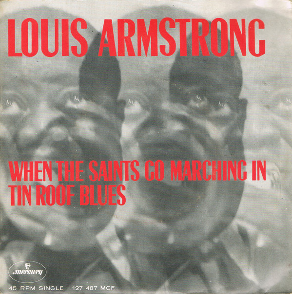 Cover Louis Armstrong - When The Saints Go Marching In (7, Single, Mono) Schallplatten Ankauf