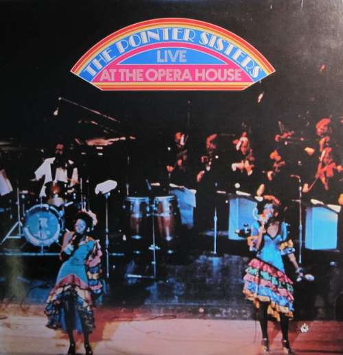 Cover The Pointer Sisters* - The Pointer Sisters Live At The Opera House (2xLP, Album, Gat) Schallplatten Ankauf