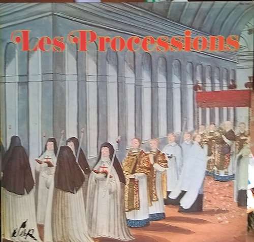 Cover Les Choeurs Michel-Richard Delalande - Les Processions (LP, Album) Schallplatten Ankauf