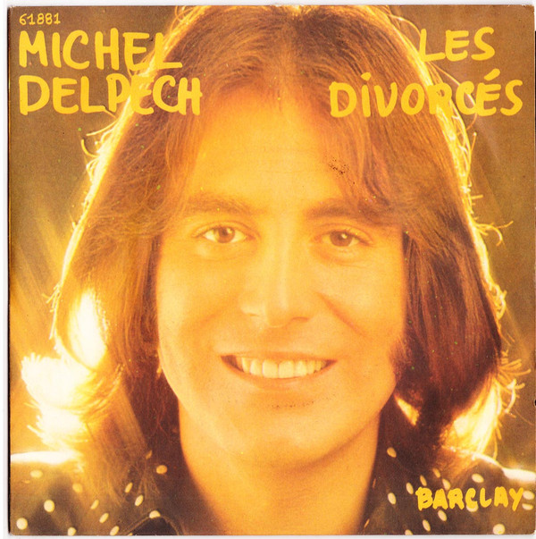 Cover Michel Delpech - Les Divorcés (7, Mono, Ora) Schallplatten Ankauf