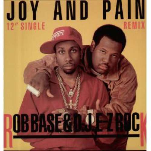 Cover Rob Base & D.J. E-Z Rock* - Joy And Pain (Remix) (12) Schallplatten Ankauf