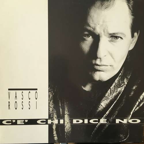 Cover Vasco Rossi - C'È Chi Dice No (LP, Album) Schallplatten Ankauf
