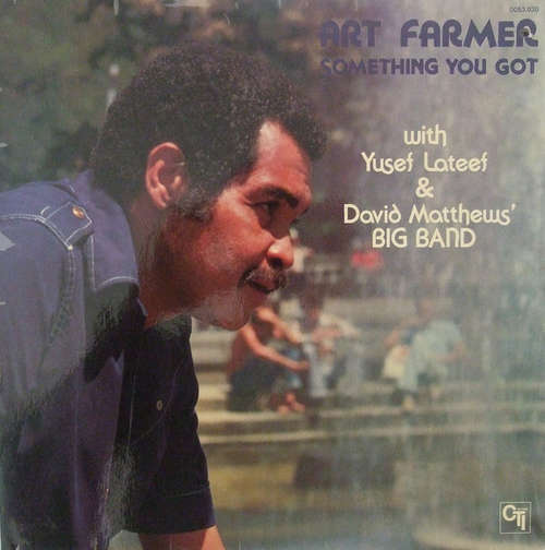 Cover Art Farmer With Yusef Lateef & David Matthews' Big Band* - Something You Got (LP, Album, Gat) Schallplatten Ankauf