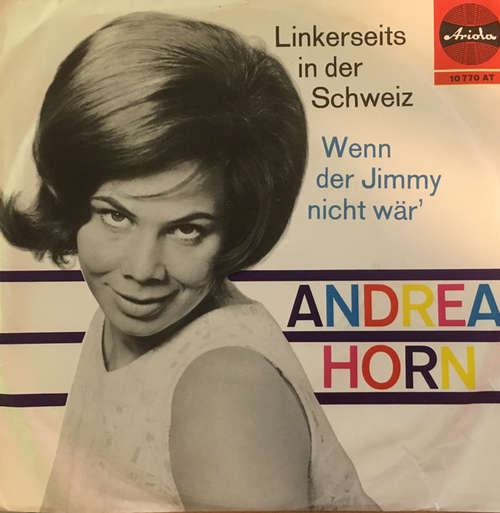 Cover Andrea Horn - Linkerseits In Der Schweiz (7, Single, Mono) Schallplatten Ankauf