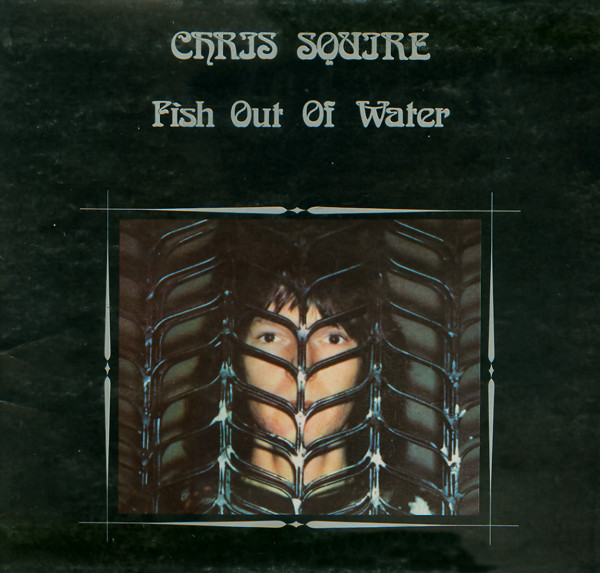 Cover Chris Squire - Fish Out Of Water (LP, Album, Gat) Schallplatten Ankauf