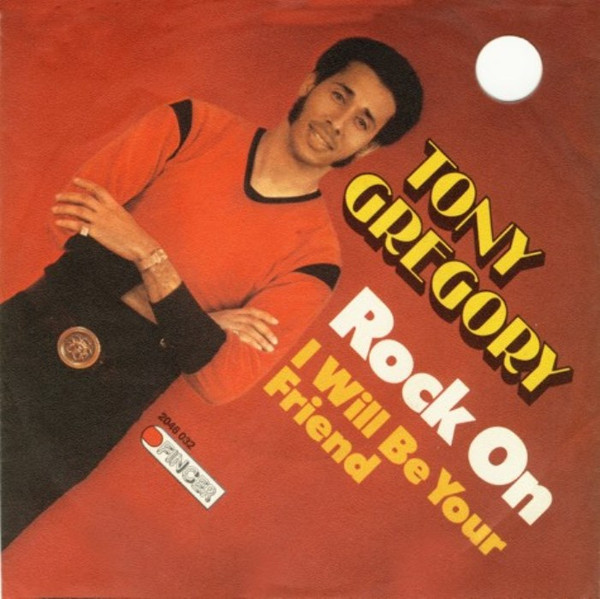 Cover Tony Gregory - Rock On / I Will Be Your Friend (7) Schallplatten Ankauf