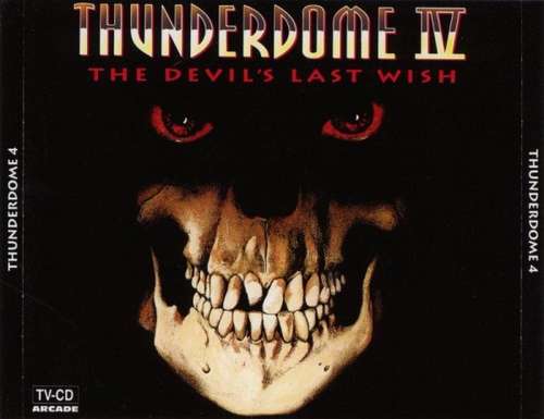 Cover Thunderdome IV - The Devil's Last Wish Schallplatten Ankauf