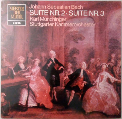 Cover Johann Sebastian Bach - Karl Münchinger, Stuttgarter Kammerorchester - Suite Nr. 2 • Suite Nr. 3 (LP) Schallplatten Ankauf