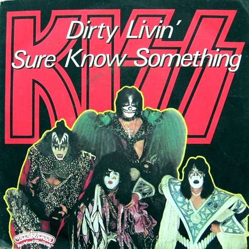 Cover Kiss - Dirty Livin' / Sure Know Something (7, Single) Schallplatten Ankauf