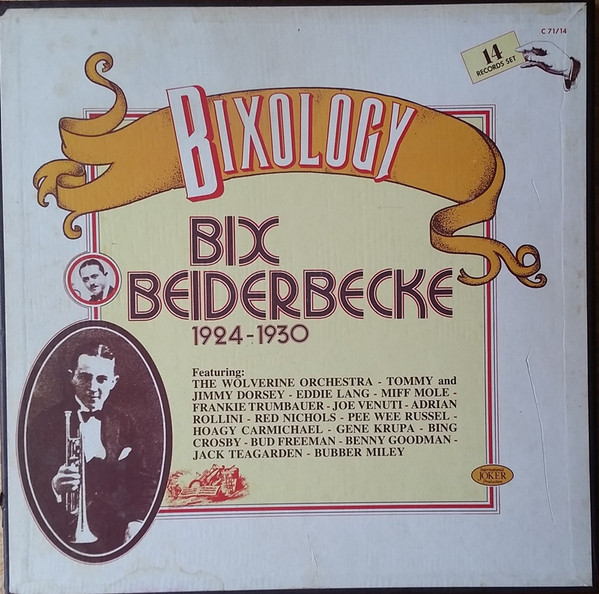 Cover Bix Beiderbecke - Bixology 1924-1930 (Box + 14xLP, Comp, Mono, RE) Schallplatten Ankauf