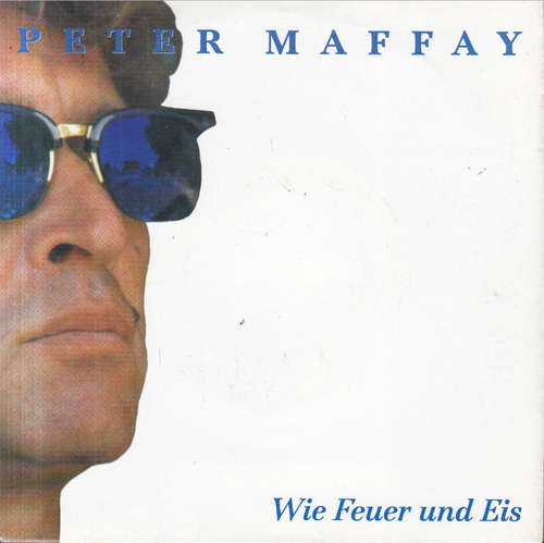 Cover Peter Maffay - Wie Feuer Und Eis (7, Single) Schallplatten Ankauf