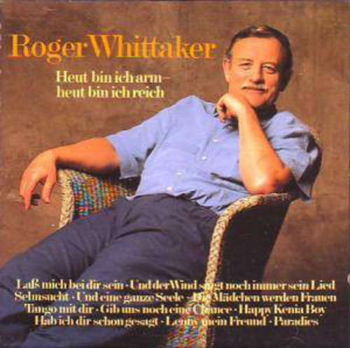 Cover Roger Whittaker - Heut Bin Ich Arm - Heut Bin Ich Reich (LP, Album) Schallplatten Ankauf