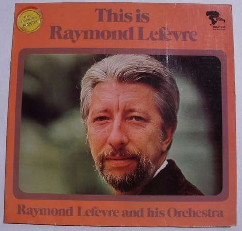 Bild Raymond Lefèvre - This Is Raymond Lefèvre (LP, Comp, Gat) Schallplatten Ankauf
