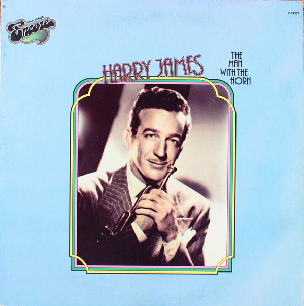 Cover Harry James (2) - The Man With The Horn (LP, Comp) Schallplatten Ankauf