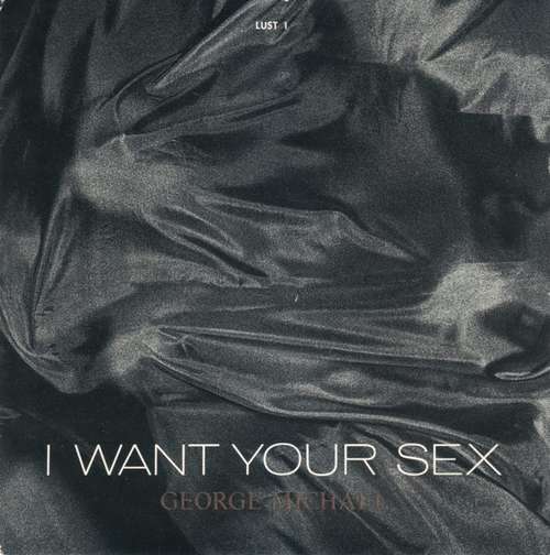 Bild George Michael - I Want Your Sex (7, Single) Schallplatten Ankauf