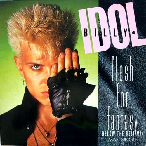 Cover Billy Idol - Flesh For Fantasy (Below The Belt Mix) (12, Maxi) Schallplatten Ankauf