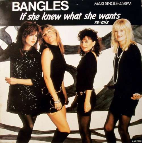 Cover Bangles - If She Knew What She Wants (Extended Remix) (12, Maxi) Schallplatten Ankauf