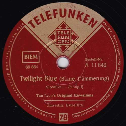 Cover Tau Moe's Original Hawaiians - Twilight Blue / Estrellita (Shellac, 10) Schallplatten Ankauf