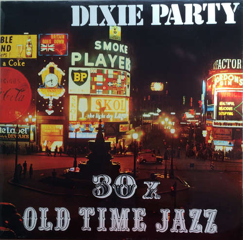 Cover Piccadilly Six, Lake City Stompers, Black Bottom Stompers (2) - Dixie Party 30x Old Time Jazz (3xLP, Comp, Club) Schallplatten Ankauf