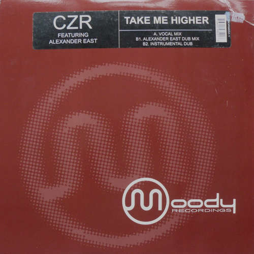 Cover CZR Featuring Alexander East - Take Me Higher (12) Schallplatten Ankauf