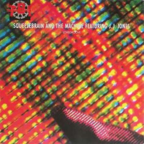 Cover Squeezebrain And The Machine Featuring J.J. Jones - Lovegroove (12, Maxi) Schallplatten Ankauf